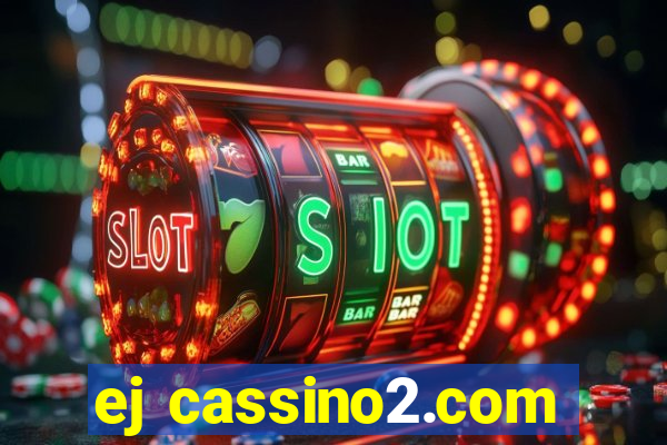 ej cassino2.com